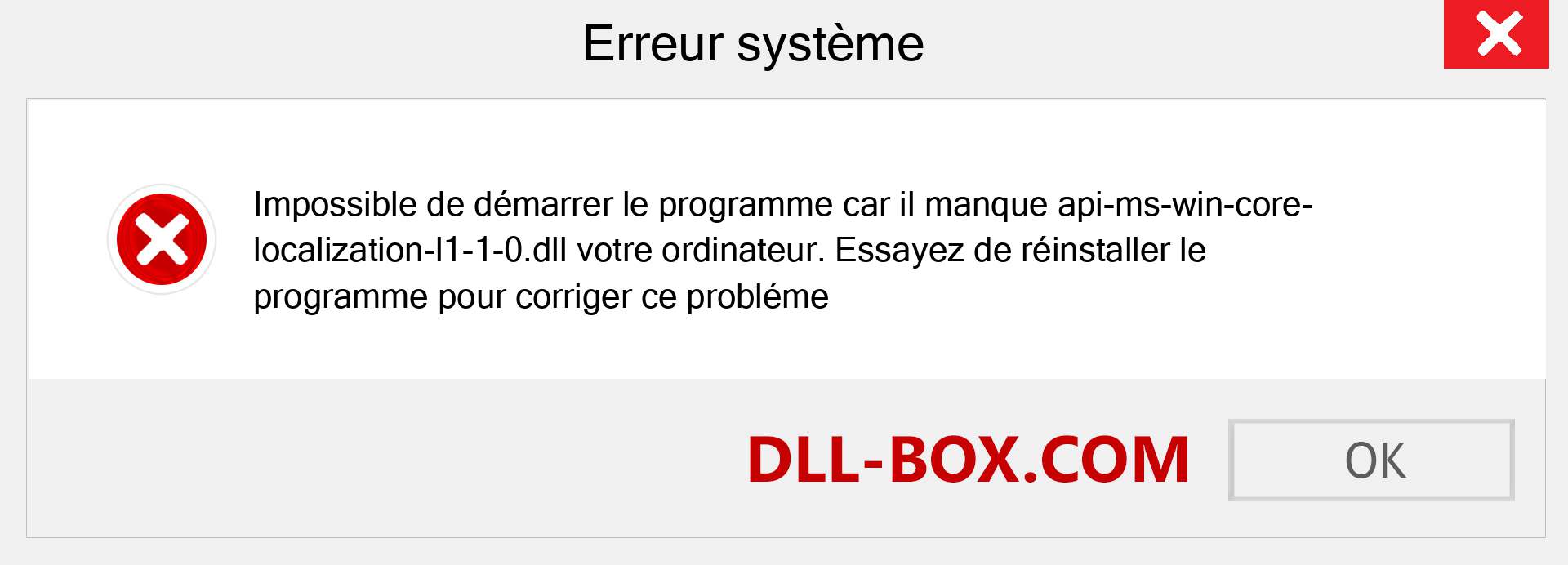 Le fichier api-ms-win-core-localization-l1-1-0.dll est manquant ?. Télécharger pour Windows 7, 8, 10 - Correction de l'erreur manquante api-ms-win-core-localization-l1-1-0 dll sur Windows, photos, images